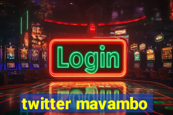 twitter mavambo